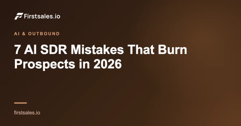 7 AI SDR Mistakes That Burn Prospects in 2026