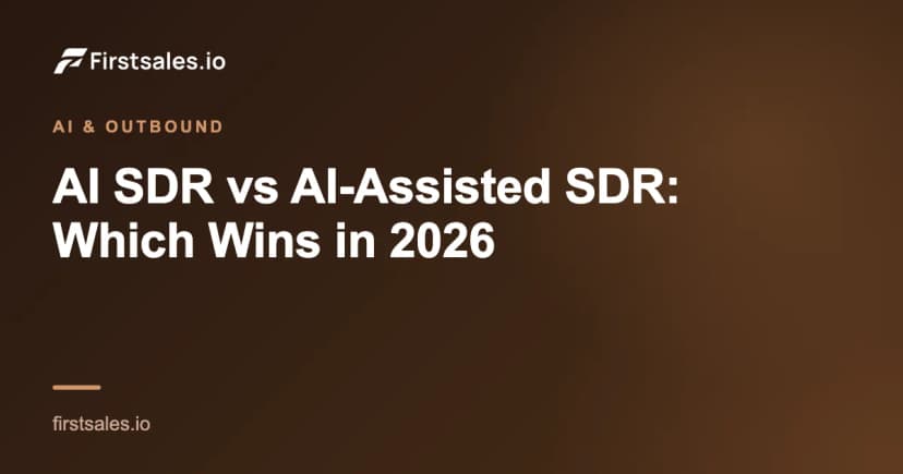 AI SDR vs AI-Assisted SDR: Which Wins in 2026
