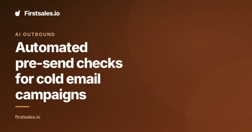 Automated pre-send checks for cold email campaigns