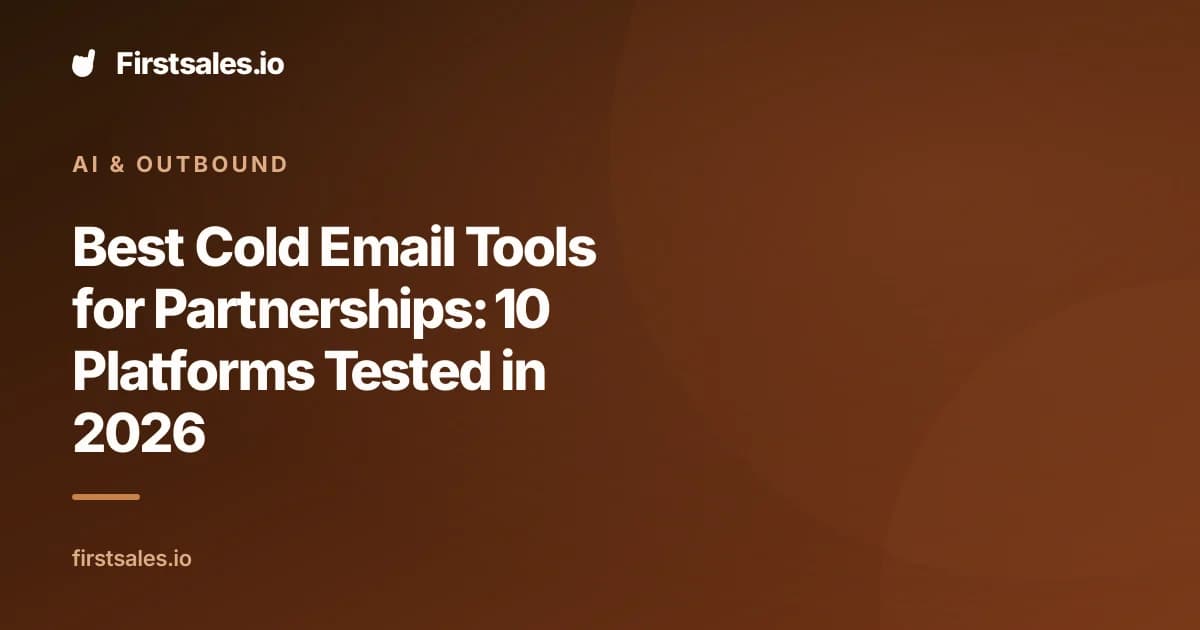 Best Cold Email Tools for Partnerships: 10 Platforms Tested in 2026