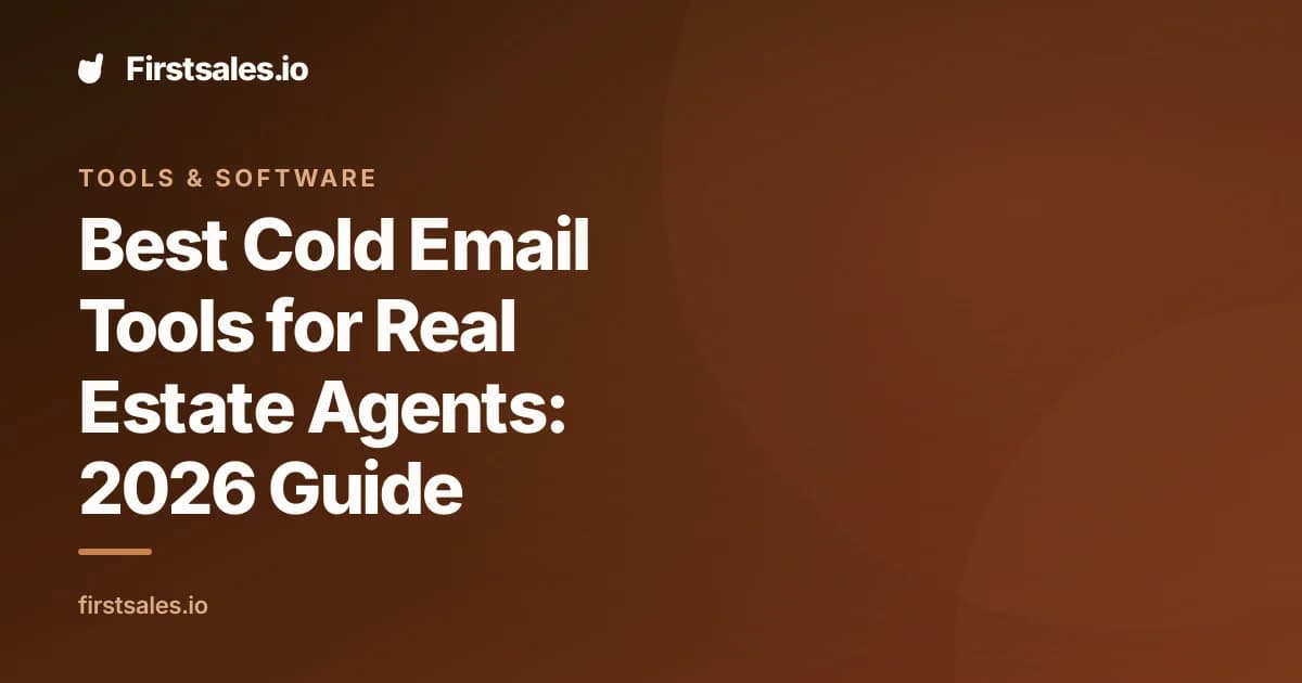 Best Cold Email Tools for Real Estate Agents: 2026 Guide