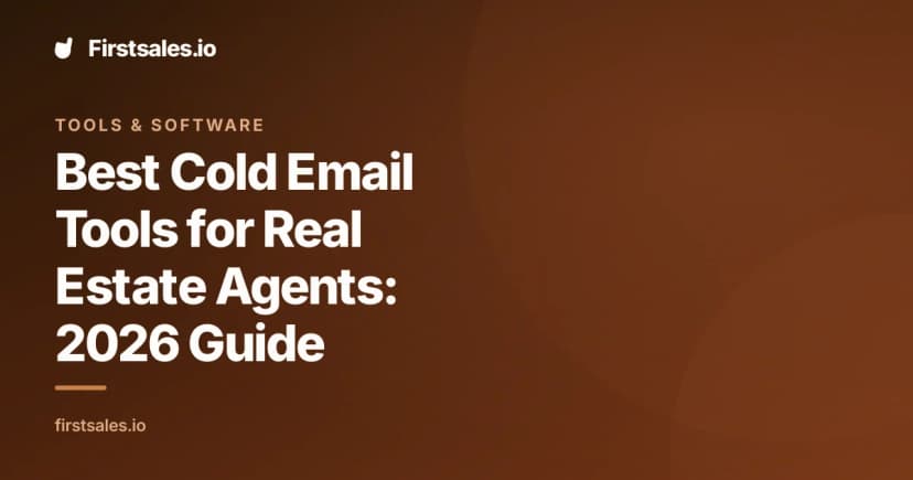 Best Cold Email Tools for Real Estate Agents: 2026 Guide