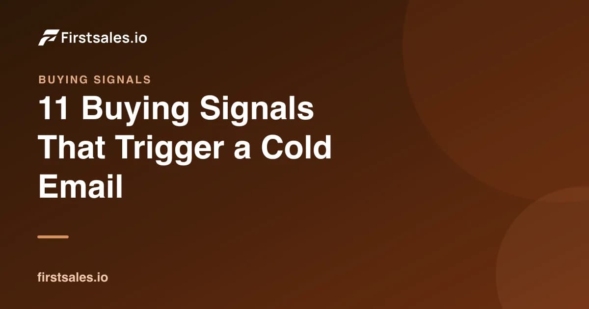 11 Buying Signals That Trigger a Cold Email