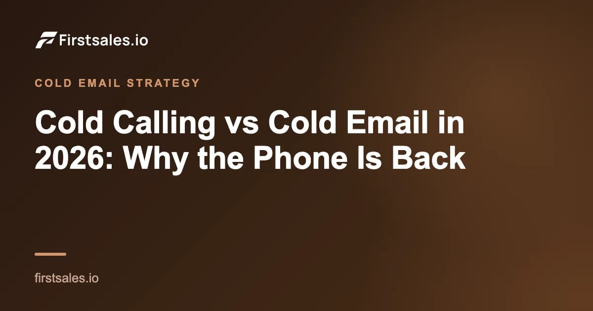Cold Calling vs Cold Email in 2026: Why the Phone Is Back
