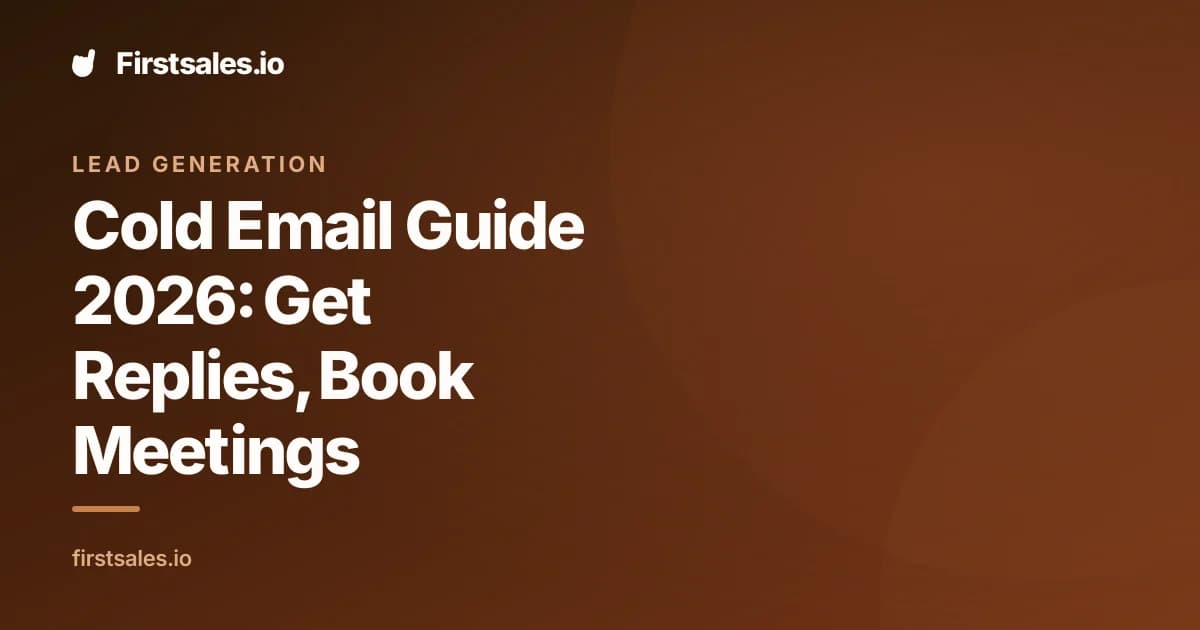 Cold Email Guide 2026: Get Replies, Book Meetings