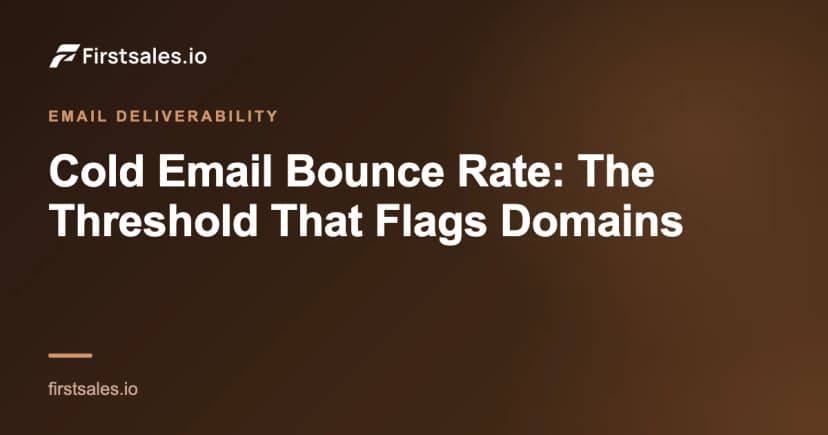 Cold Email Bounce Rate: The Threshold That Flags Domains