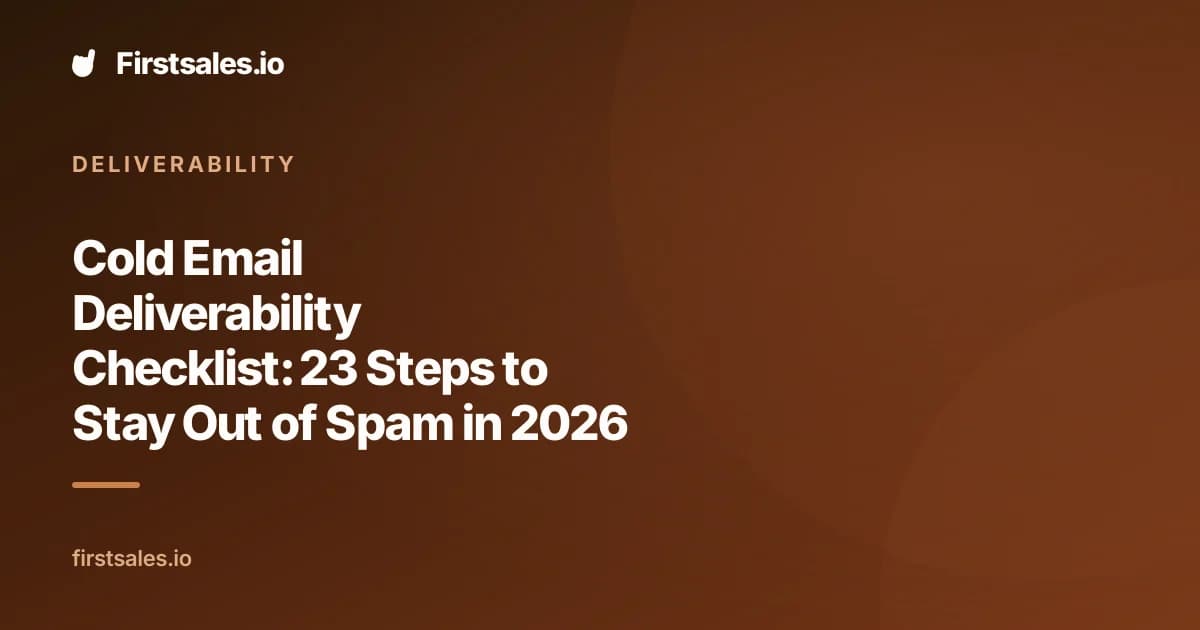 Cold Email Deliverability Checklist: 23 Steps to Stay Out of Spam in 2026