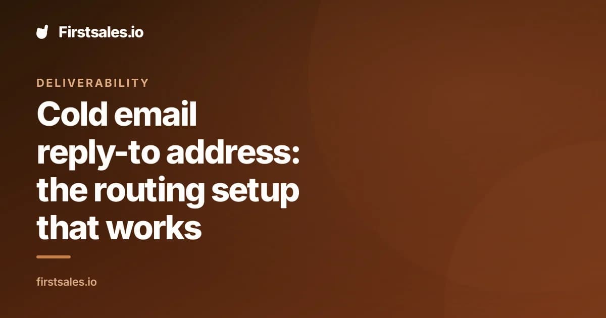 Cold email reply-to address: the routing setup that works