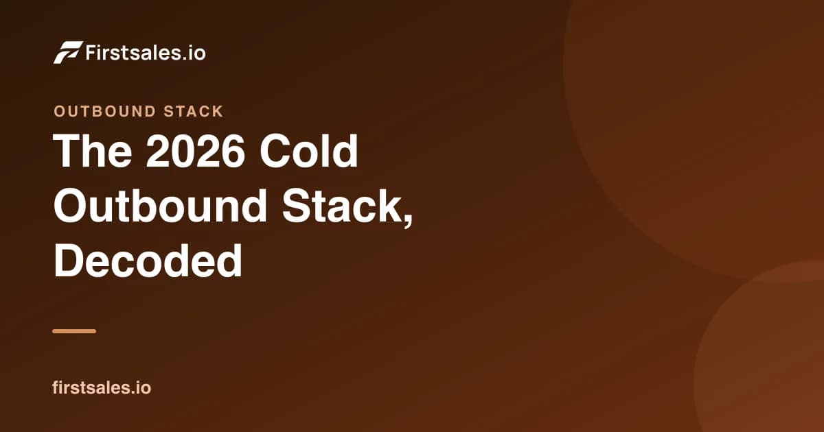 The 2026 Cold Outbound Stack, Decoded