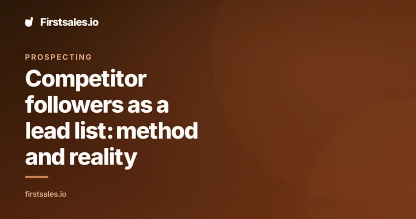 Competitor followers as a lead list: method and reality