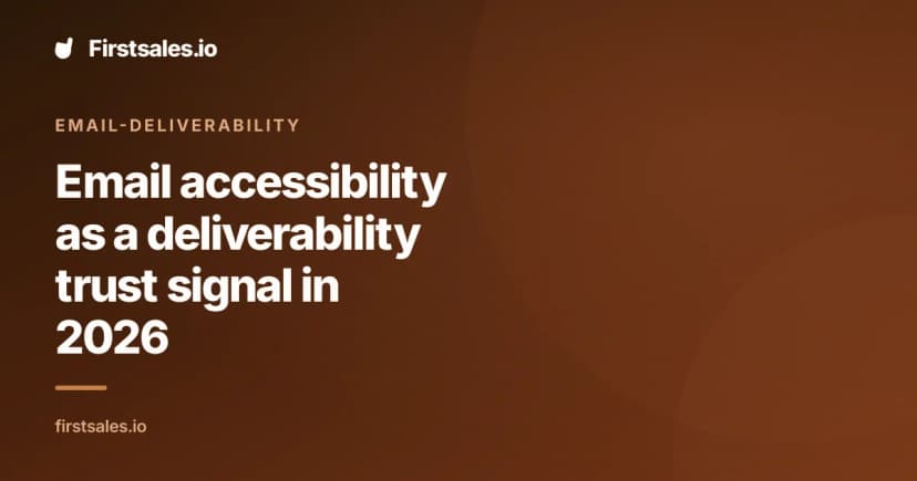 Email accessibility as a deliverability trust signal in 2026