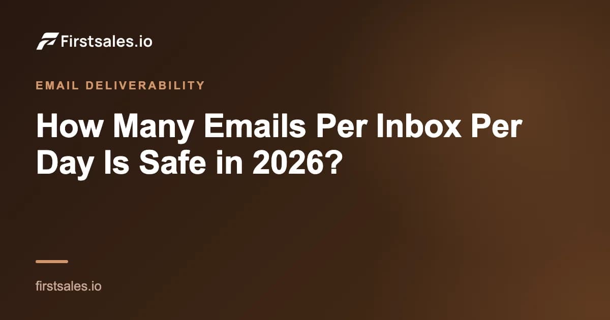 How Many Emails Per Inbox Per Day Is Safe in 2026?