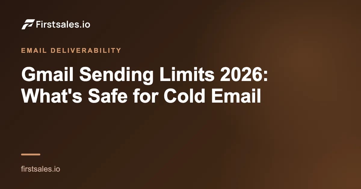 Gmail Sending Limits 2026: What's Safe for Cold Email