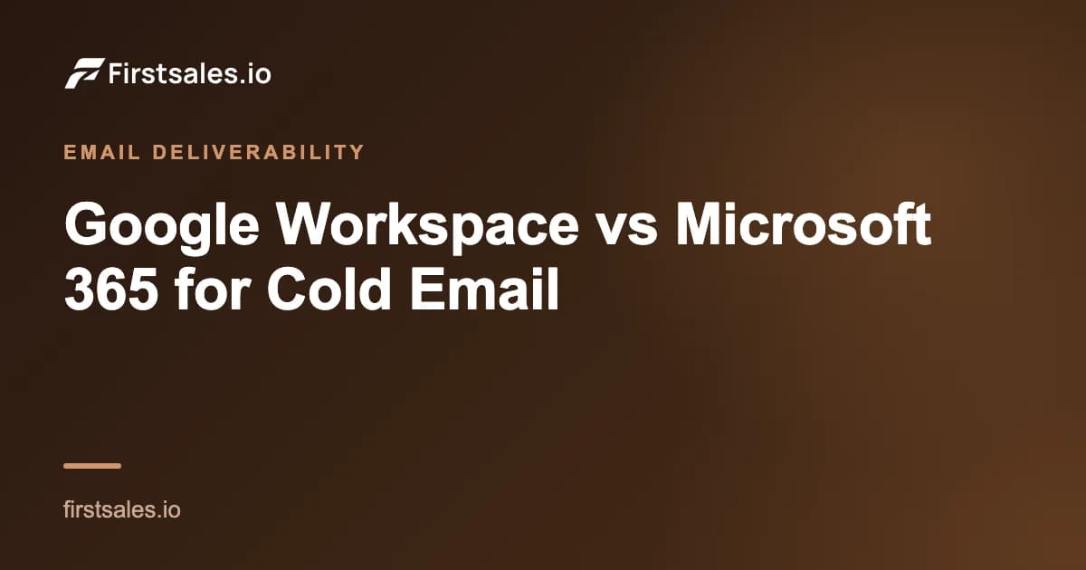 Google Workspace vs Microsoft 365 for Cold Email