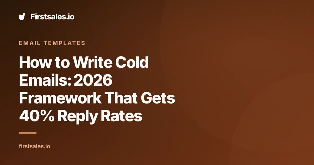 How to Write Cold Emails: 2026 Framework That Gets 40% Reply Rates