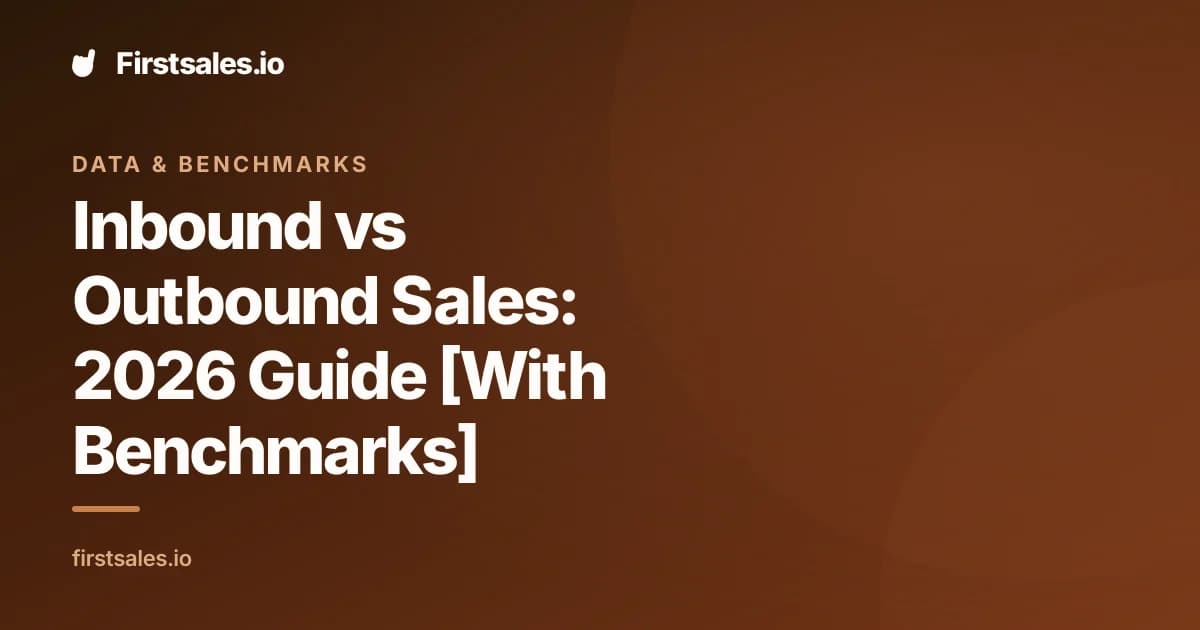 Inbound vs Outbound Sales: 2026 Guide [With Benchmarks]