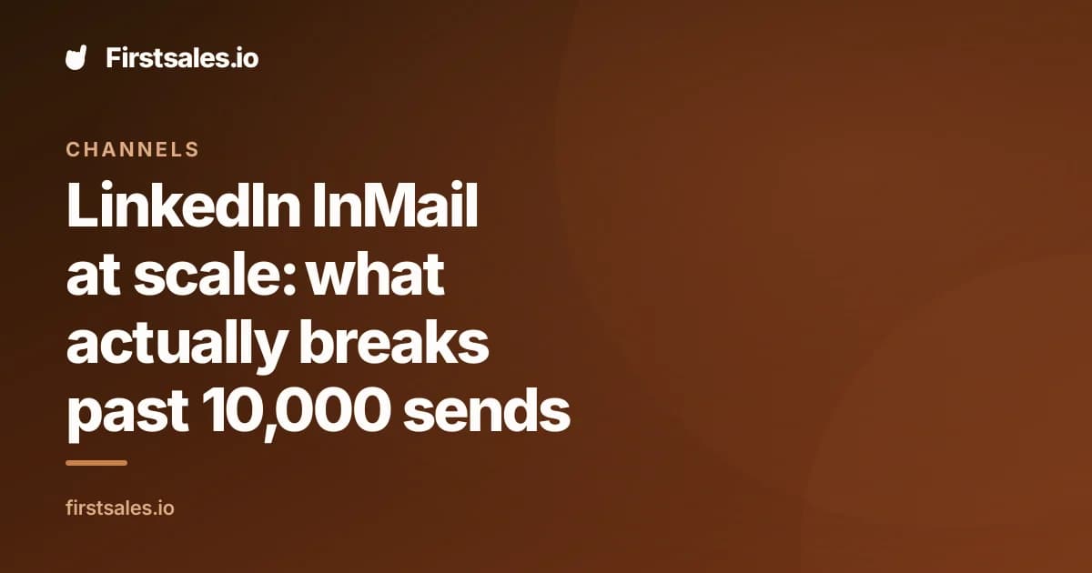 LinkedIn InMail at scale: what actually breaks past 10,000 sends