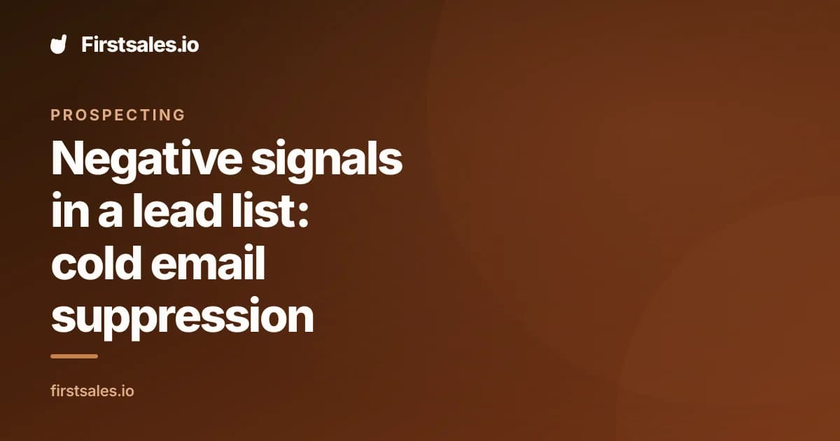 Negative signals in a lead list: cold email suppression