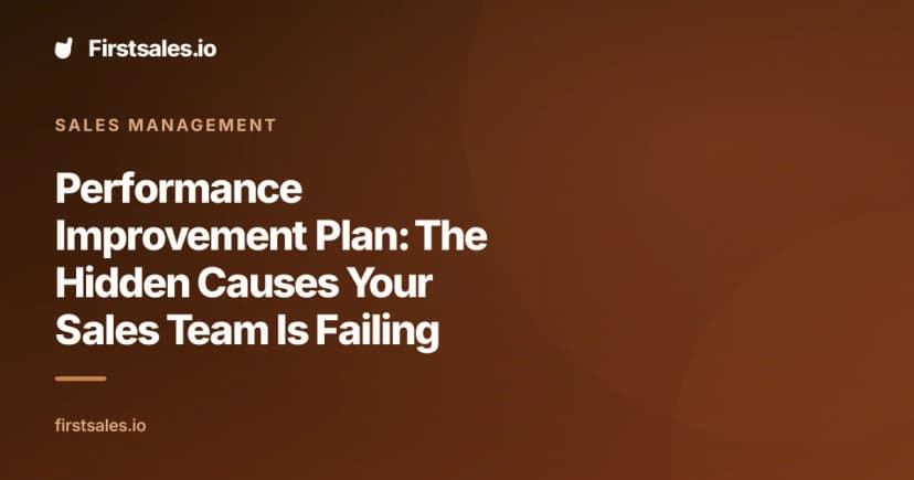 Performance Improvement Plan: The Hidden Causes Your Sales Team Is Failing