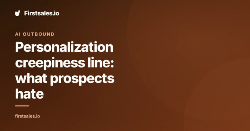 Personalization creepiness line: what prospects hate