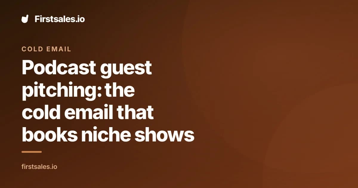 Podcast guest pitching: the cold email that books niche shows