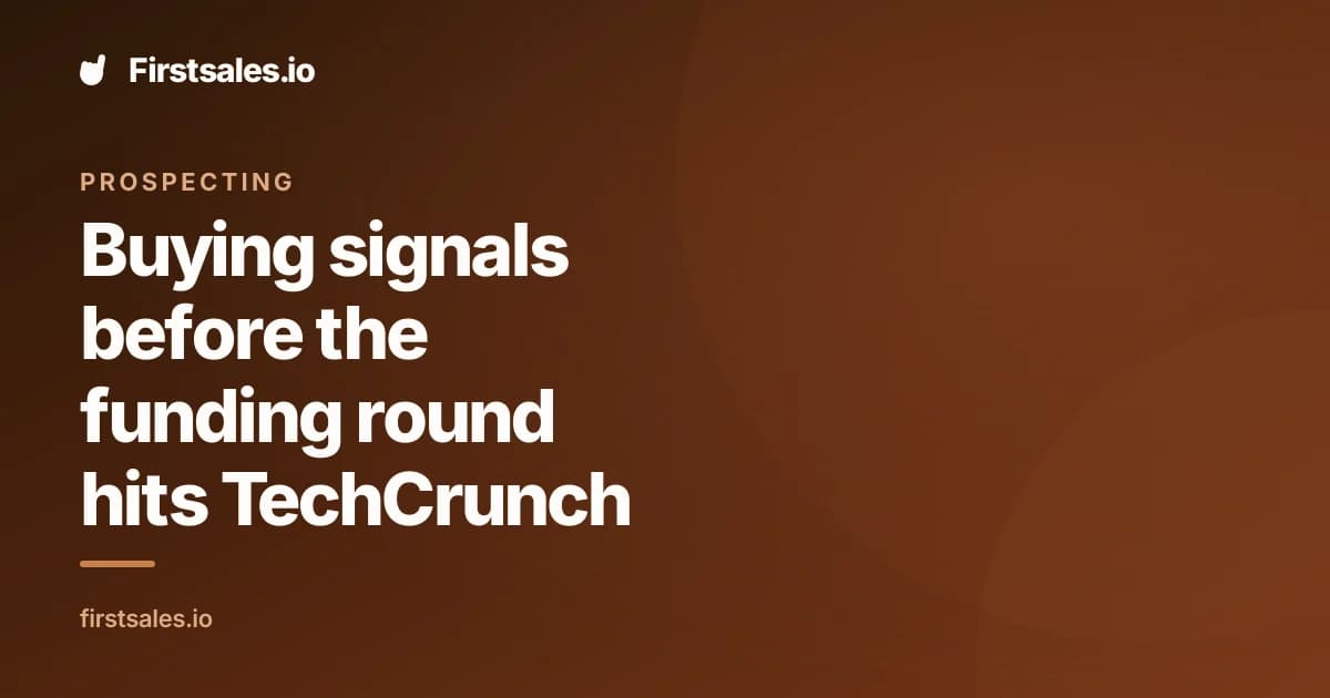 Buying signals before the funding round hits TechCrunch
