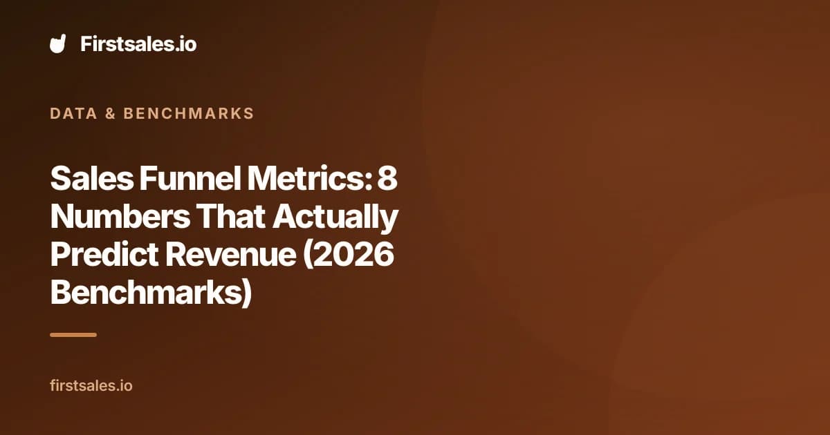 Sales Funnel Metrics: 8 Numbers That Actually Predict Revenue (2026 Benchmarks)