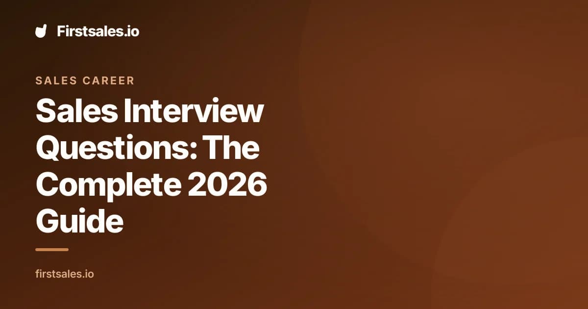 Sales Interview Questions: The Complete 2026 Guide