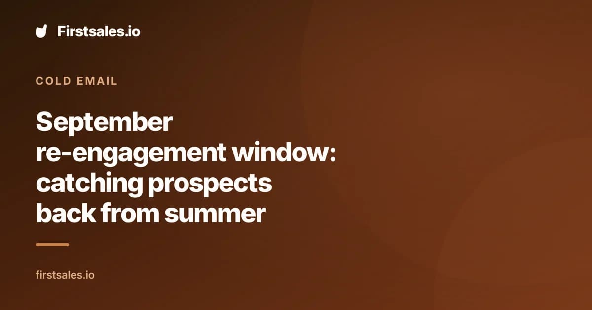 September re-engagement window: catching prospects back from summer