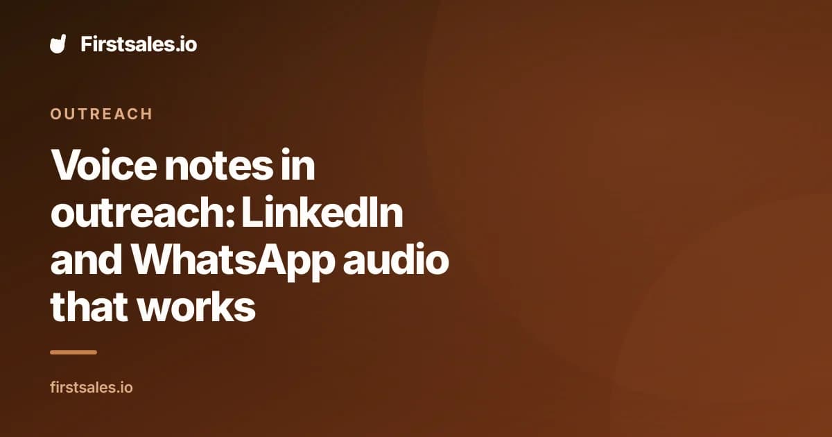 Voice notes in outreach: LinkedIn and WhatsApp audio that works