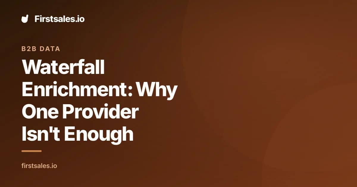 Waterfall Enrichment: Why One Data Provider Fails