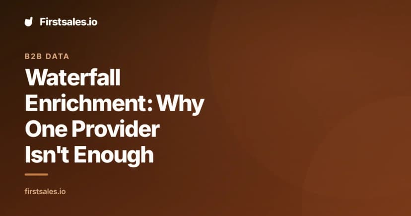 Waterfall Enrichment: Why One Data Provider Fails