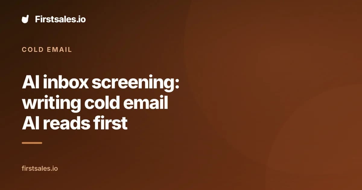 AI inbox screening: writing cold email AI reads first