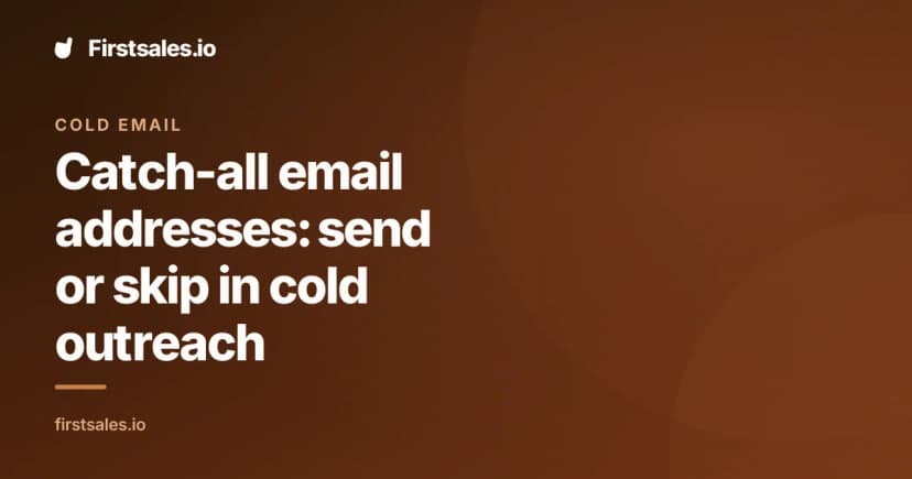 Catch-all email addresses: send or skip in cold outreach