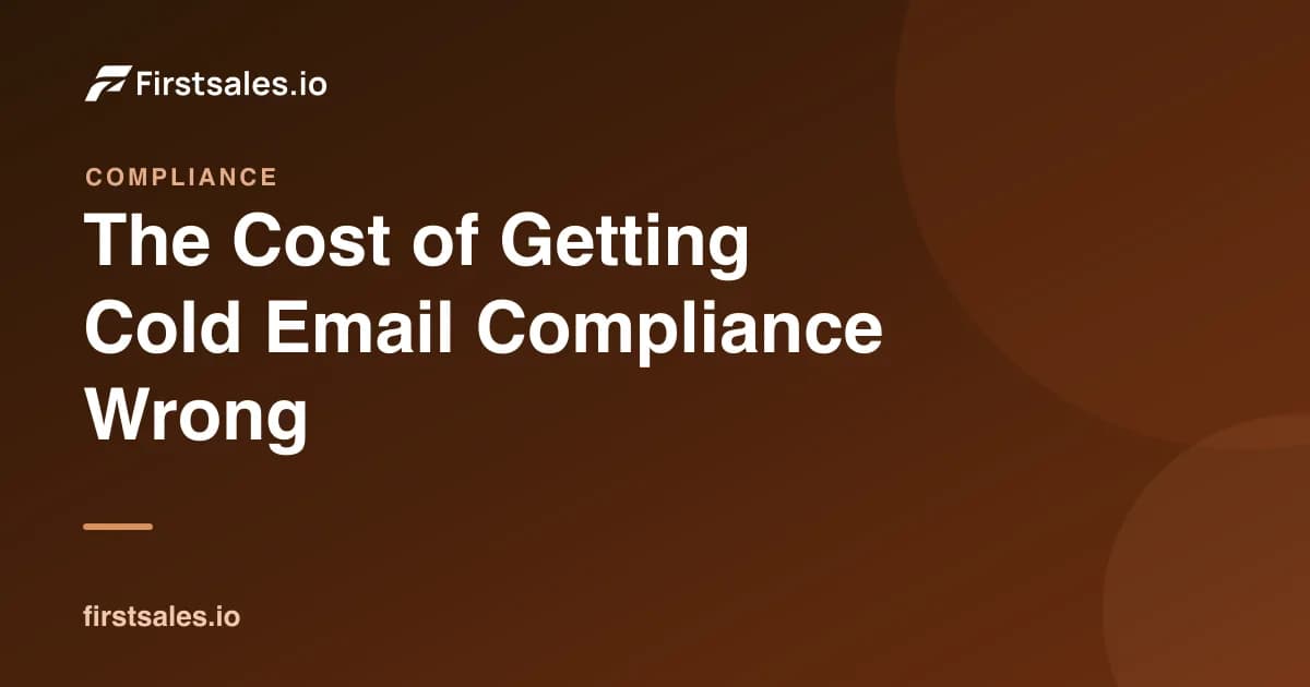 The Cost of Getting Cold Email Compliance Wrong