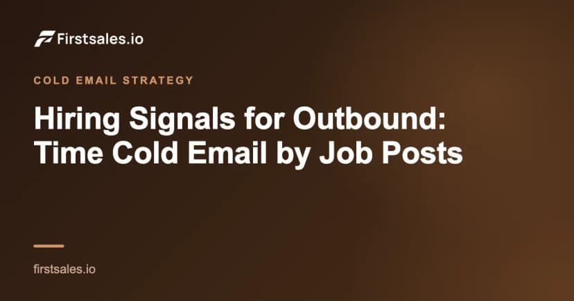 Hiring Signals for Outbound: Time Cold Email by Job Posts
