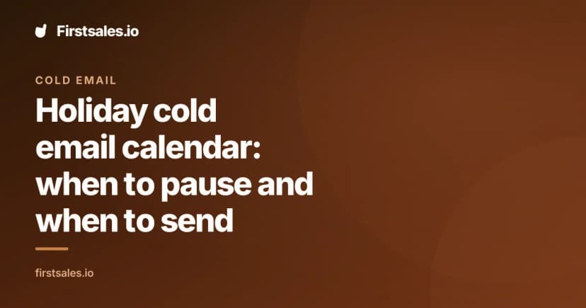 Holiday cold email calendar: when to pause and when to send