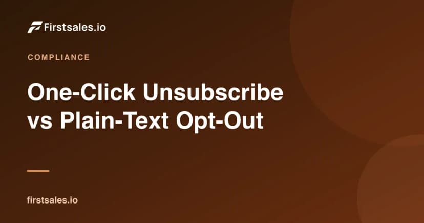 One-Click Unsubscribe vs Plain-Text Opt-Out