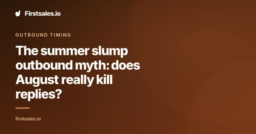 The summer slump outbound myth: does August really kill replies?