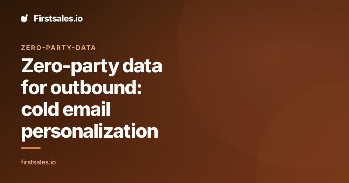 Zero-party data for outbound: cold email personalization