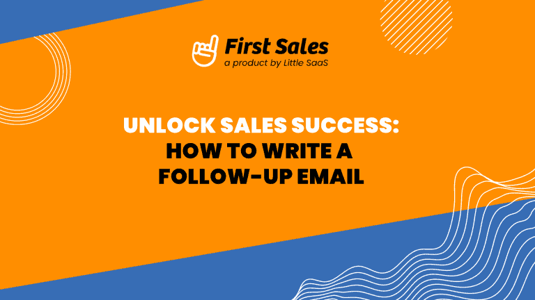 Unlock Sales Success: How to Write a Follow-Up Email