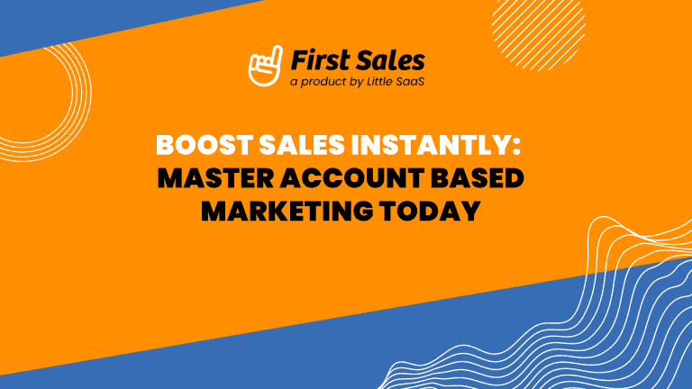Account Based Marketing (ABM): Boost Sales Instantly