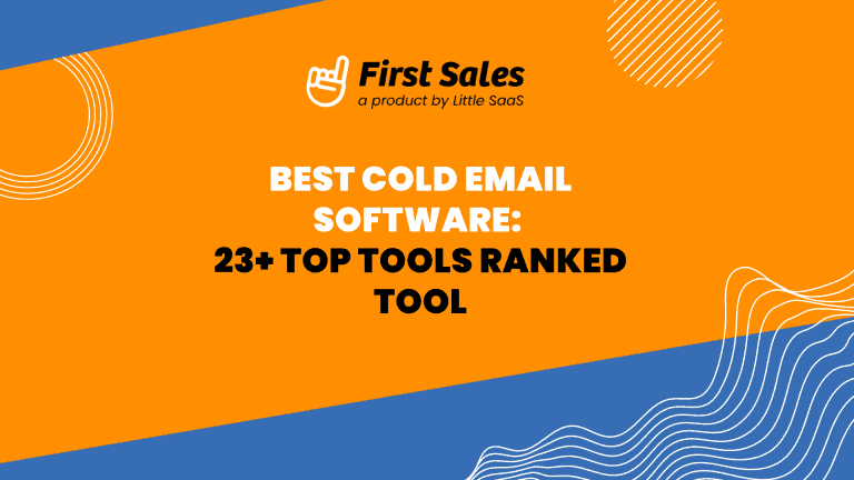 Best Cold Email Software: 23+ Top Tools Ranked Tool
