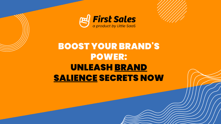 Boost Your Brand’s Power: Unleash Brand Salience Secrets Now