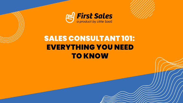 Sales Consultant 101: Everything you need to know